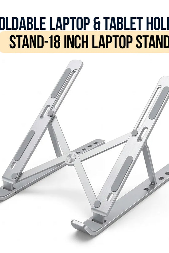 Foldable Laptop & Tablet Holder Stand- Laptop Stand